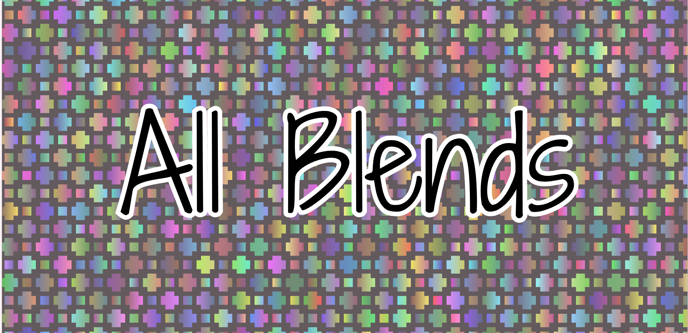 All Blends