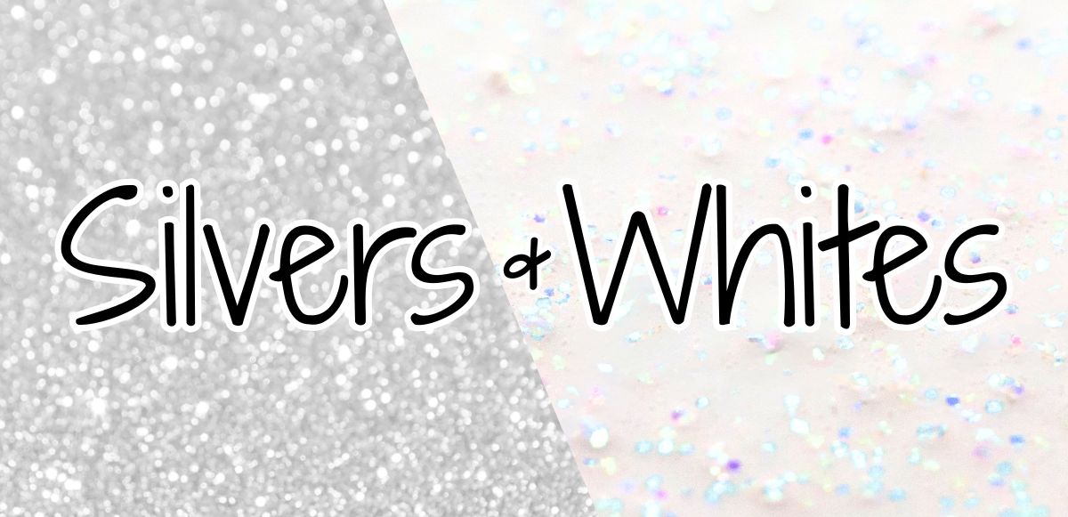 Silvers & Whites